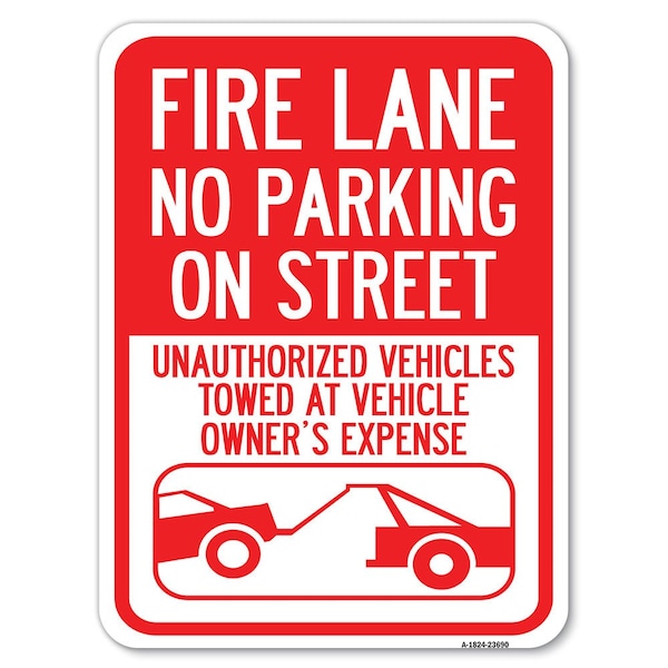 Signmission No Parking on Street Unauthorized Vehicles Towed at Vehicle Owners Expense Aluminum, A-1824-23690 A-1824-23690 - main
